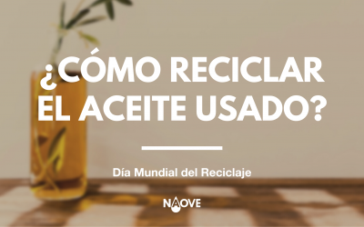 ¿Cómo reciclar el aceite usado?